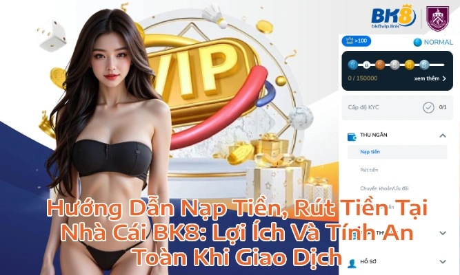 bk8huongdannaptienruttien Top 10+ Nhà Cái Uy Tín Nhất 2025 Dành Cho Bet Thủ Việt Dịch vụ chăm sóc khách hàng BK8 Ngọt ngào như người yêu đầu