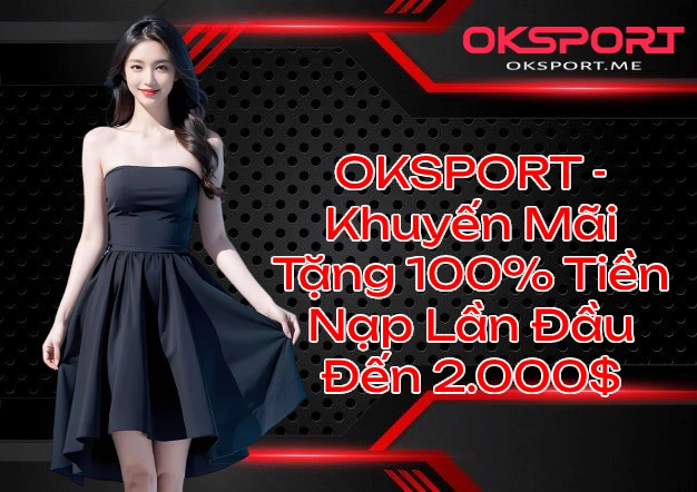 oksportkhuyenmaitang2000usd Top 10+ Nhà Cái Uy Tín Nhất 2025 Dành Cho Bet Thủ Việt Vì Sao OKSport Được Xếp Hạng Top Game Bài Đổi Thưởng 2025